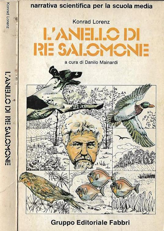 L' anello di Re Salomone - Konrad Lorenz - Libro Usato - Fabbri - Narrativa  scientifica per la scuola media | IBS