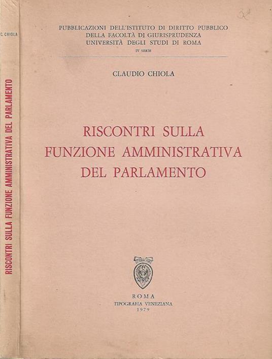 Riscontri sulla funzione amministrativa del Parlamento - Claudio Chiola - copertina