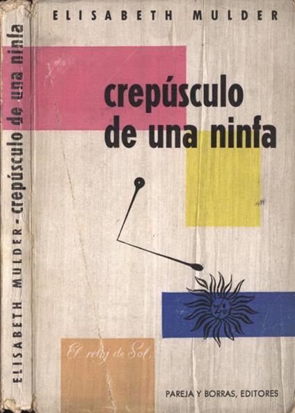 Crepùsculo de una ninfa - Elisabeth Mulder - copertina