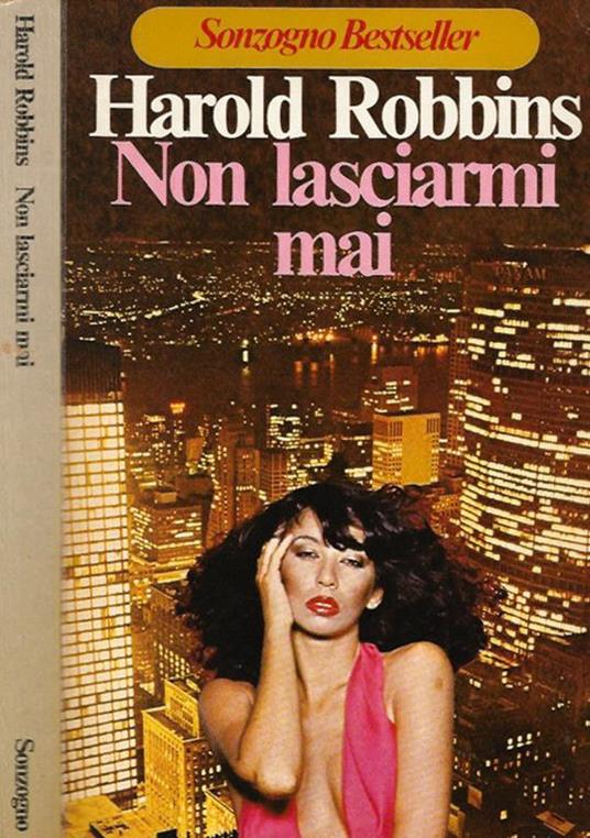 Non lasciarmi mai - Harold Robbins - copertina