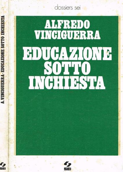 Educazione sotto inchiesta - Alfredo Vinciguerra - copertina