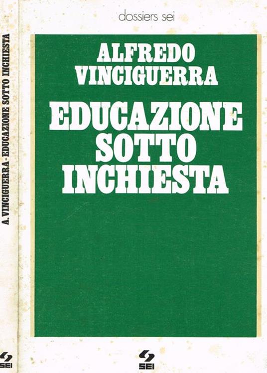 Educazione sotto inchiesta - Alfredo Vinciguerra - copertina