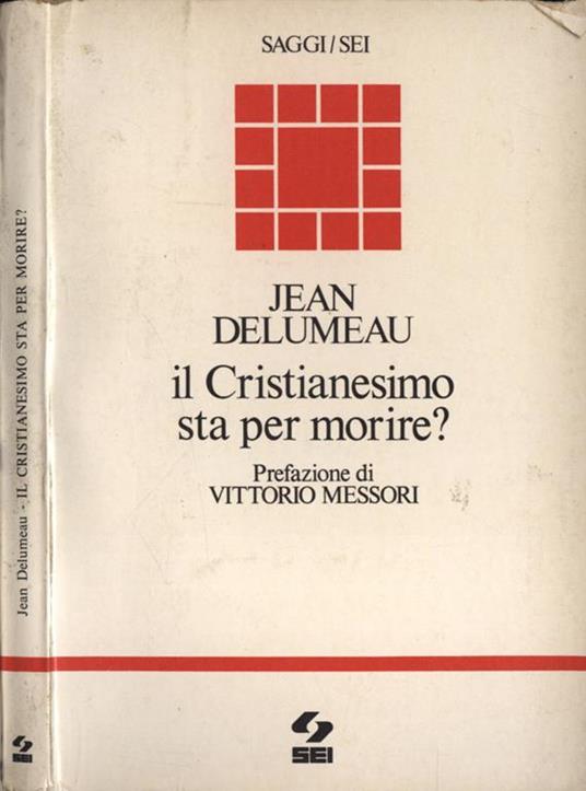 Il Cristianesimo sta per morire? - Jean Delumeau - copertina