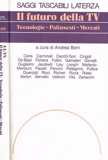 Il futuro della TV. Tecnologie. Palinsesti. Mercati - Andrea Borri - copertina