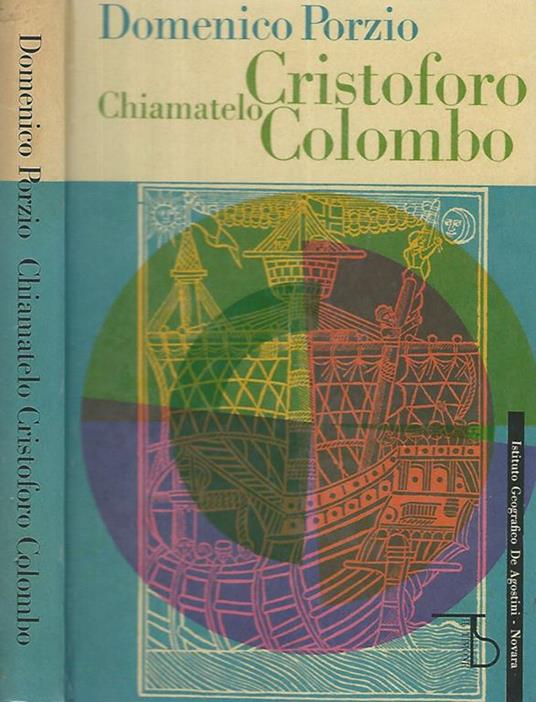 Chiamatelo Cristoforo Colombo - Domenico Porzio - copertina