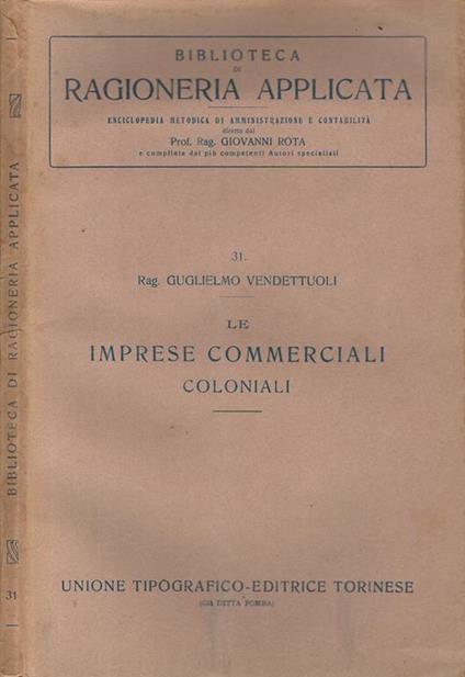 Le imprese commerciali coloniali - Guglielmo Vendettuoli - copertina
