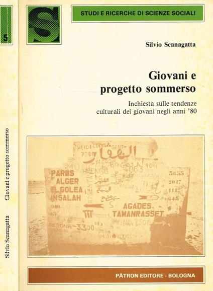 Giovani e progetto sommerso. Inchiesta sulle tendenze culturali dei giovani negli anni '80 - Silvio Scanagatta - copertina