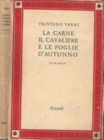 La carne, il cavaliere e le foglie d'autunno