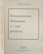 L' insegnamento elementare e i suoi problemi