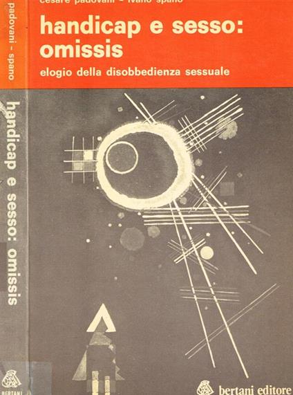 Handicap e sesso: omissis. Elogio della disobbedienza sessuale - Cesare Padovani - copertina