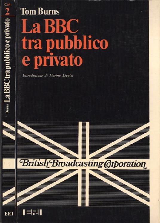 La BBC tra pubblico e privato - Tom Burns - copertina