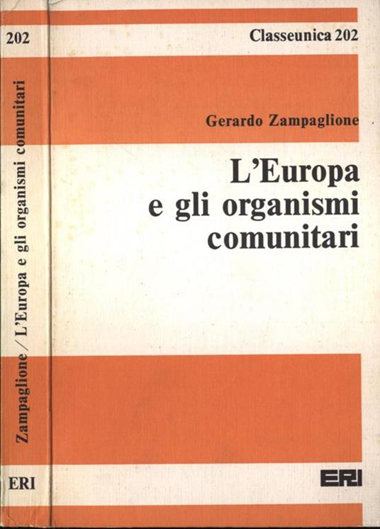 L' Europa e gli organismi comunitari - Gerardo Zampaglione - copertina