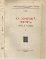 La Comunità Europea. Parte prima. Storia e problemi