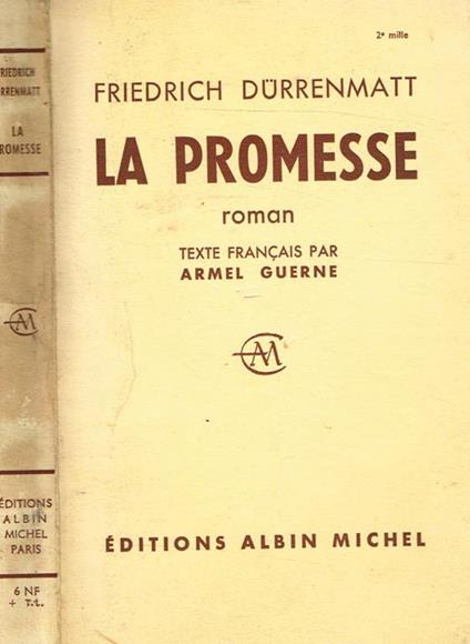 La promesse (Das versprechen). Requiem pour le roman policier - Friedrich Durrenmatt - copertina