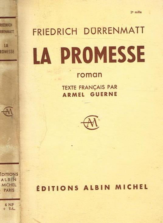 La promesse (Das versprechen). Requiem pour le roman policier - Friedrich Durrenmatt - copertina