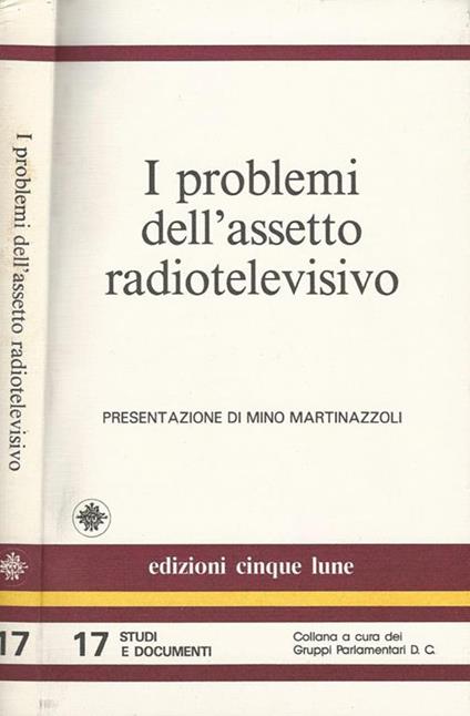 I problemi dell'assetto radiotelevisivo - Gianpiero Gamaleri - copertina