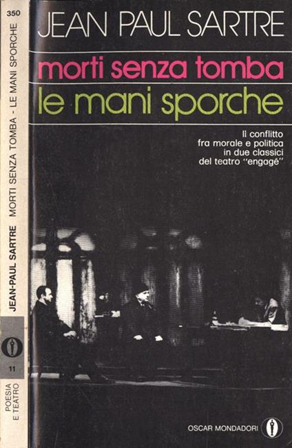 Morti senza tomba. Le mani sporche - Jean-Paul Sartre - copertina