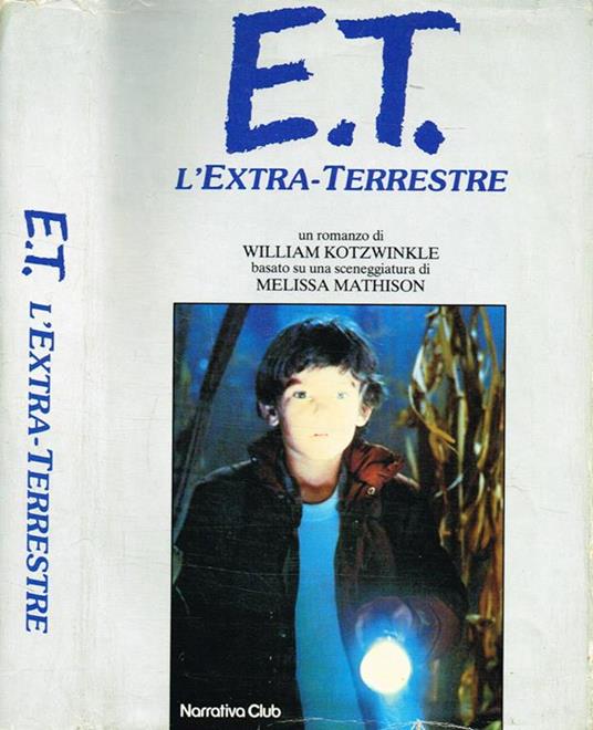 E.T.L'Extra Terrestre - William Kotzwinkle - Libro Usato - Euroclub - | IBS