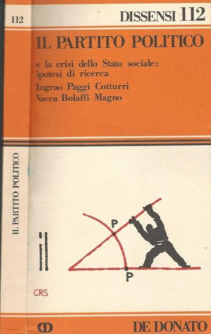 Il partito politico e la crisi dello Stato sociale: ipotesi di ricerca - copertina