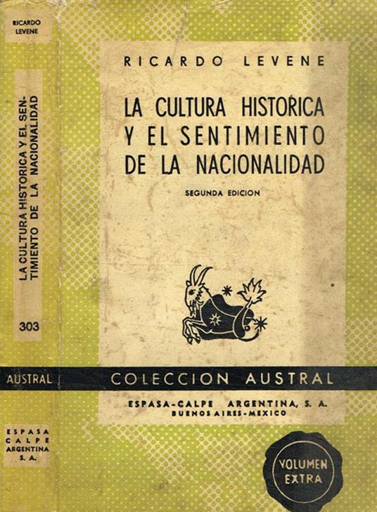 La cultura historica y el sentimento de la nacionalidad - Ricardo Levene - copertina