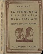 La pronunzia e la grafìa degl'italiani. Lessico diamante moderno