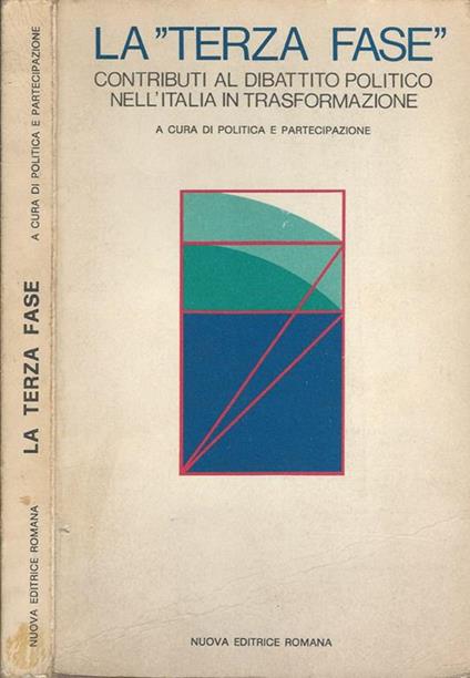 La terza fase. Contributi al dibattito politico nell'Italia in trasformazione - copertina