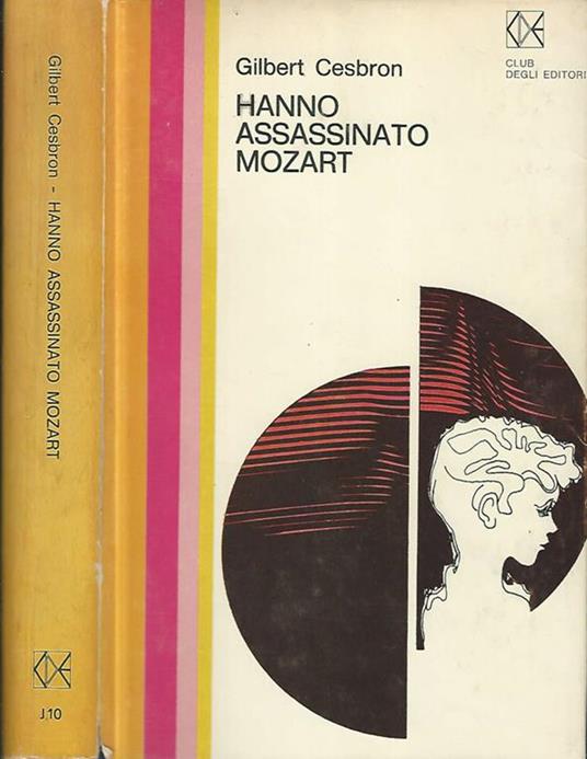 Hanno assassinato Mozart - Gilbert Cesbron - copertina