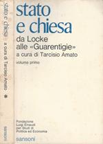 Stato e chiesa, volume primo. da Locke alle 