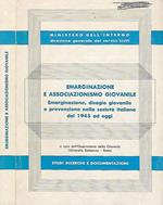 Emarginazione e associazionismo giovanile. Emarginazione, disagio giovanile e prevenzione nella società italiana dal 1945 ad oggi