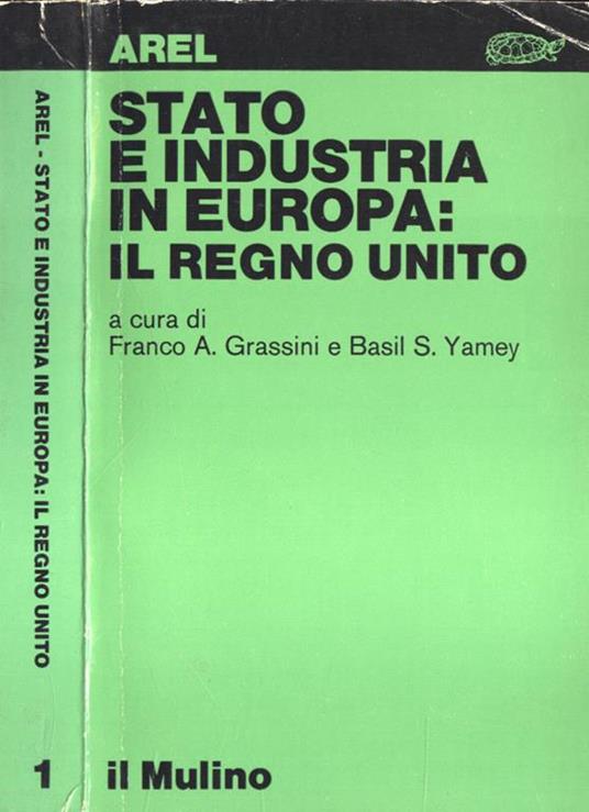 Stato e industria in Europa: Il Regno Unito Vol. I - copertina