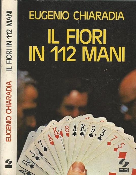 I fiori in 112 mani - Eugenio Chiaradia - copertina