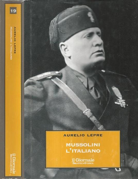 Mussolini l'italiano - Aurelio Lepre - copertina