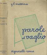 Parole al vaglio. Prontuario delle incertezze lessicali e delle difficoltà grammaticali