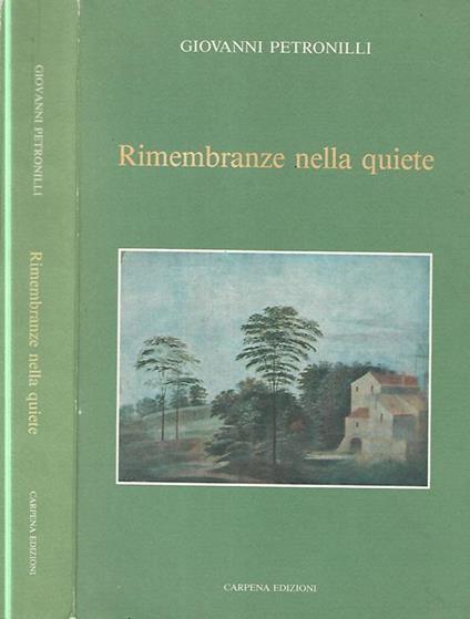 Rimembranze nella quiete - Giovanni Petronilli - copertina