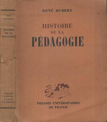 Histoire de la Pédagogie - Rene Hubert - copertina