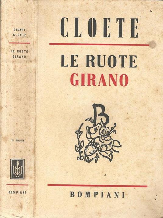 Le ruote girano - Stuart Cloete - copertina