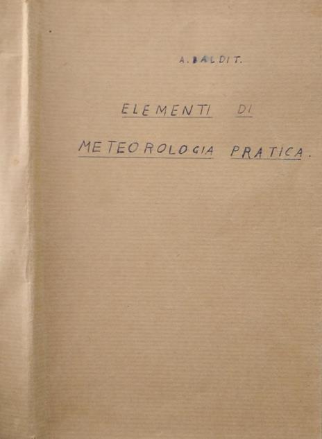 Études élèmentaires de Météorologie Pratique - Albert Baldit - 2