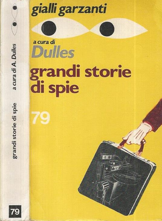 Grandi storie di spie - Allen Dulles - copertina