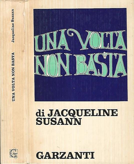 Una volta non basta - Jacqueline Susann - copertina