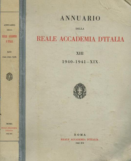 Annuario della Reale Accademia d'Italia. XIII 1940-1941-XIX - copertina