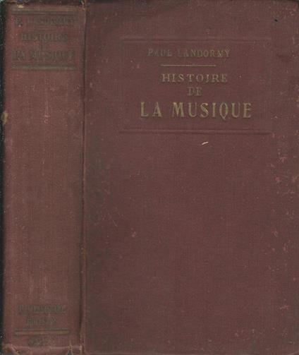 Histoire de la musique - Paul Landormy - copertina