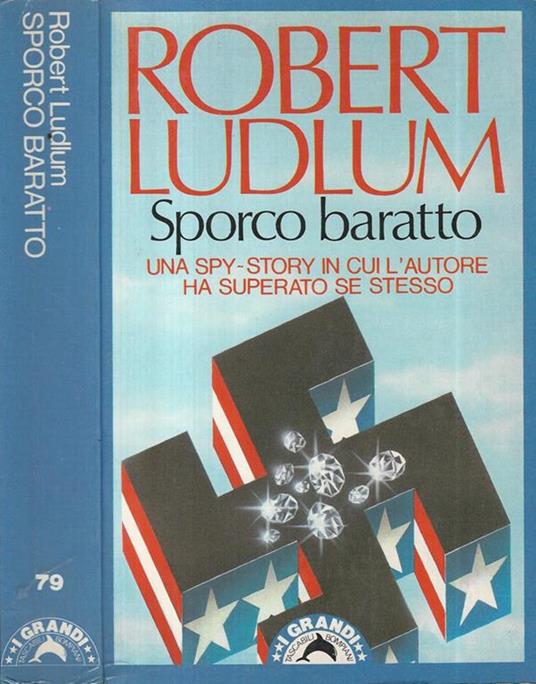 Sporco baratto - Robert Ludlum - copertina