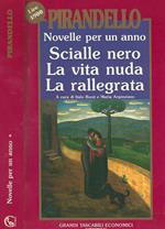 Novelle per un anno: La rallegrata-L'uomo solo-La mosca