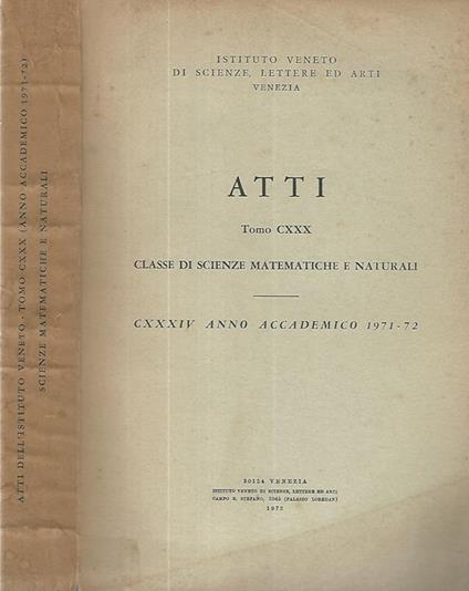 Atti anno accademico CXXXIV 1971-72, tomo CXXX, classe di scienze naturali matematiche e naturali - copertina