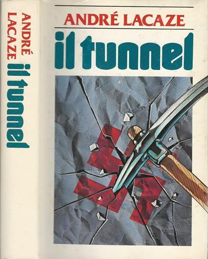 Il tunnel - André Lacaze - copertina