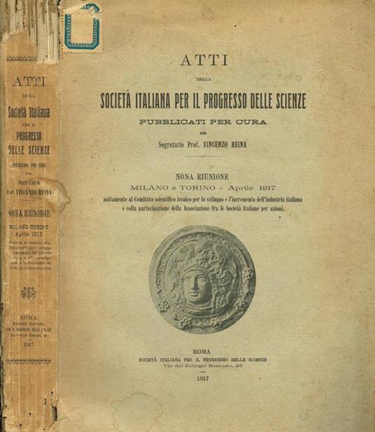 Atti della Società Italiana per il Progresso delle Scienze. Nona riunione. Milano e Torino 1917 - Vincenzo Reina - copertina