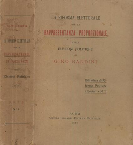 La riforma elettorale con la rappresentanza proporzionale nelle elezioni politiche - Gino Bandini - copertina