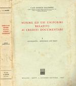 Norme ed usi uniformi relativi ai crediti documentari vol.I. Generalità-Appendice con testi