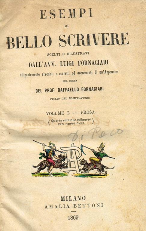 Esempi di bello scrivere vol.I II. I-Prosa. II-Poesia - Luigi Fornaciari - copertina