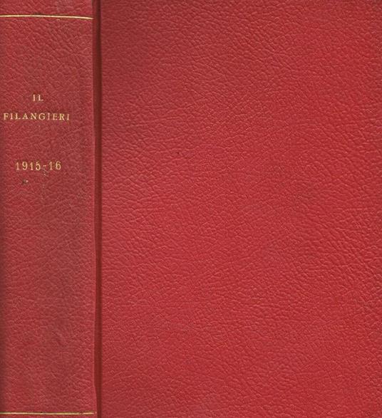 Il Filangieri. Rivista giuridica, dottrinale e pratica. Anno XL n.2, 3, 4, 5, 6. Anno XLI n.4 - Carlo Fadda - copertina